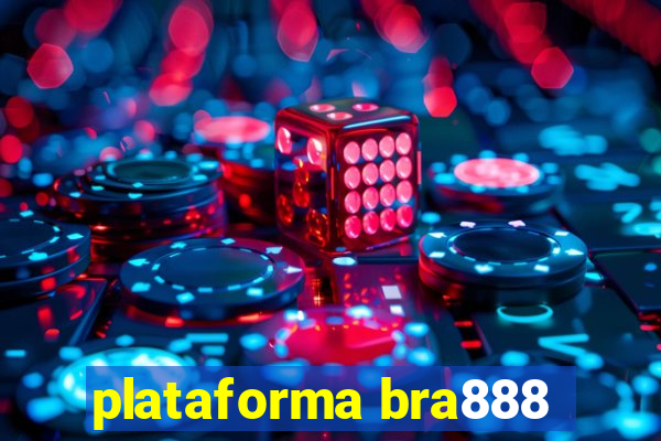 plataforma bra888